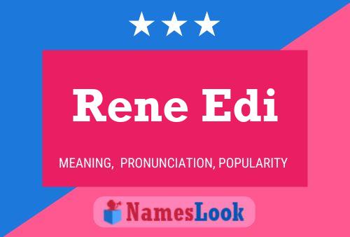 Rene Edi Name Poster