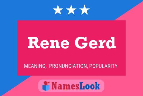 Rene Gerd Name Poster