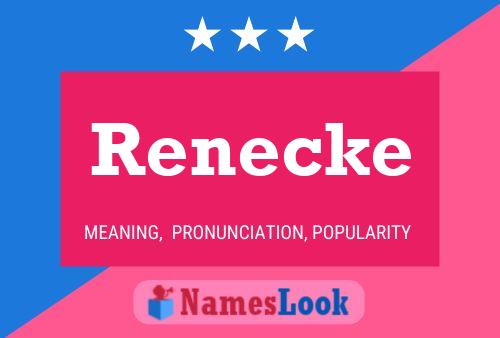 Renecke Name Poster