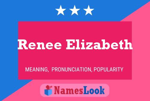 Renee Elizabeth Name Poster