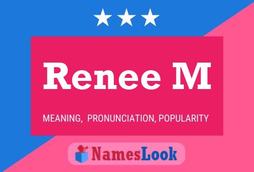 Renee M Name Poster