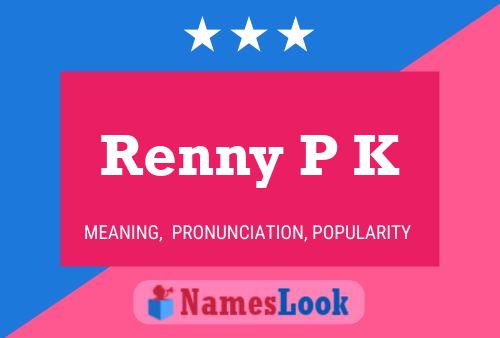 Renny P K Name Poster