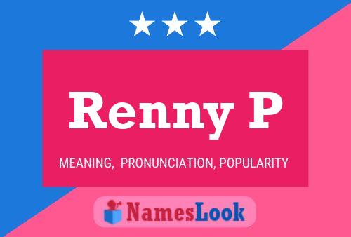 Renny P Name Poster