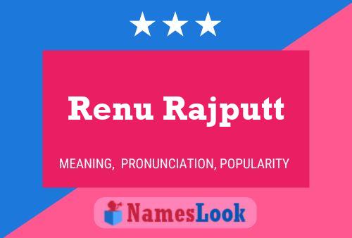 Renu Rajputt Name Poster