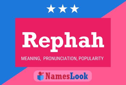 Rephah Name Poster