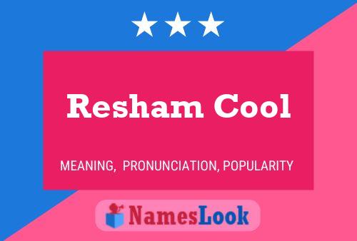 Resham Cool Name Poster