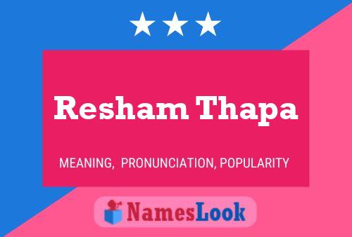 Resham Thapa Name Poster