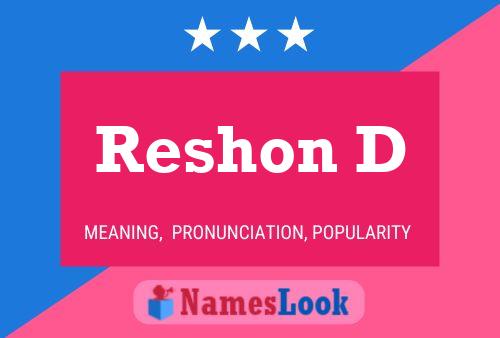 Reshon D Name Poster