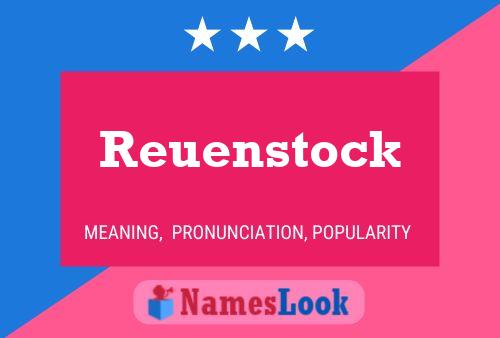 Reuenstock Name Poster