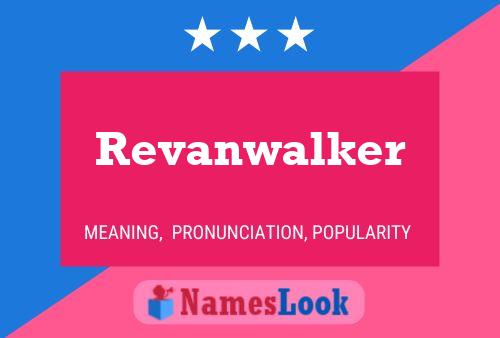 Revanwalker Name Poster