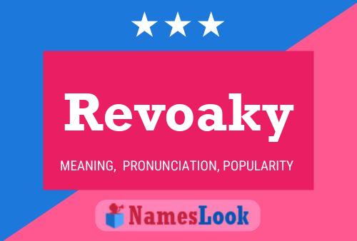 Revoaky Name Poster