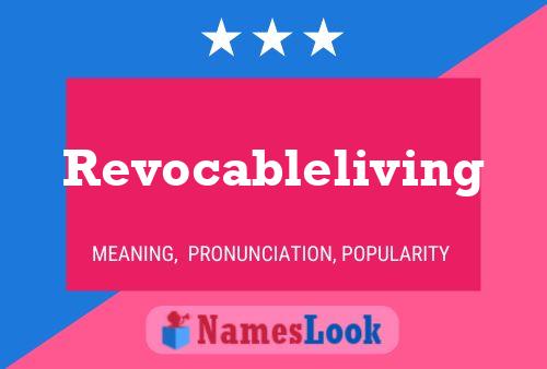 Revocableliving Name Poster