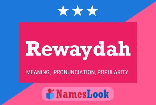 Rewaydah Name Poster