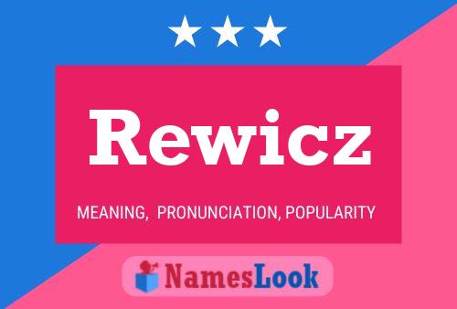 Rewicz Name Poster