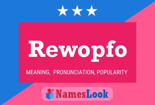 Rewopfo Name Poster