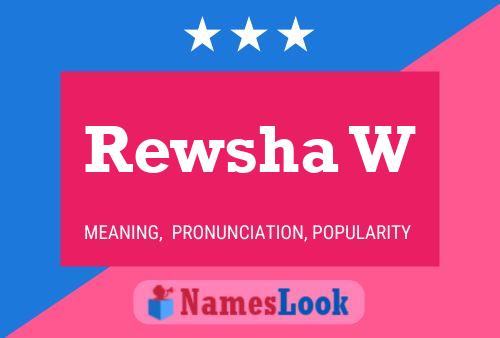 Rewsha W Name Poster