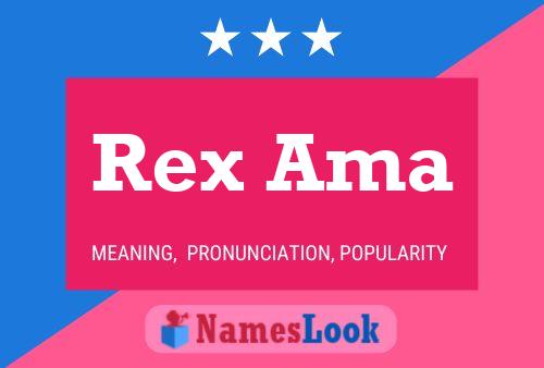 Rex Ama Name Poster