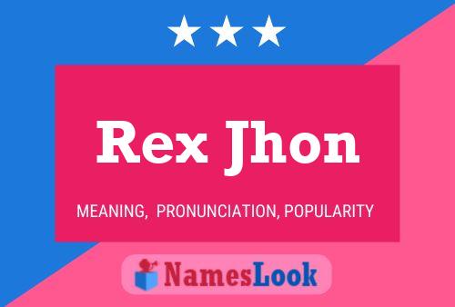 Rex Jhon Name Poster