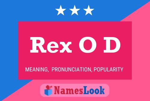 Rex O D Name Poster