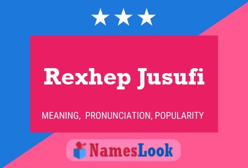 Rexhep Jusufi Name Poster