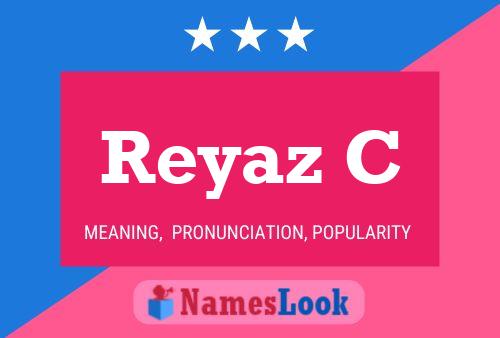 Reyaz C Name Poster