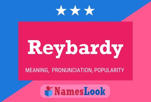 Reybardy Name Poster