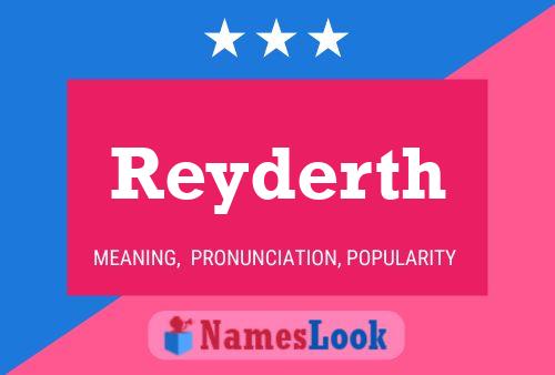 Reyderth Name Poster