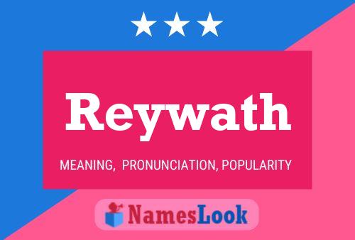 Reywath Name Poster