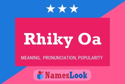 Rhiky Oa Name Poster