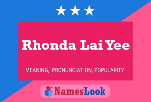 Rhonda Lai Yee Name Poster