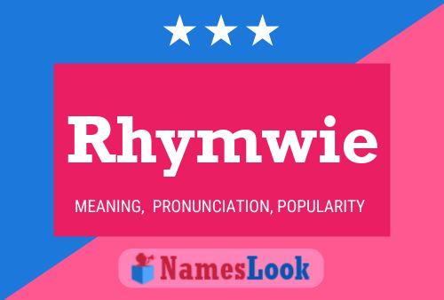 Rhymwie Name Poster