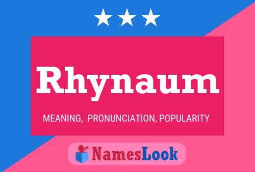 Rhynaum Name Poster