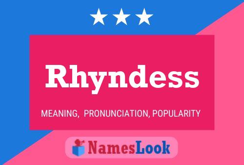 Rhyndess Name Poster