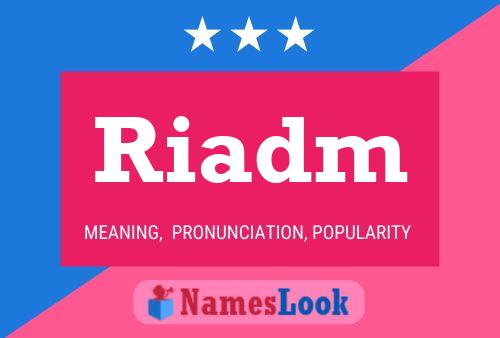 Riadm Name Poster