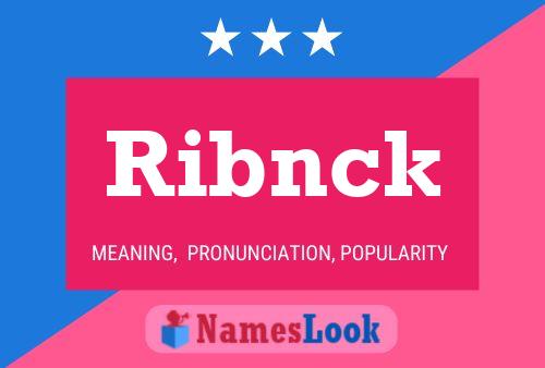 Ribnck Name Poster