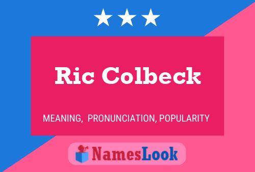 Ric Colbeck Name Poster