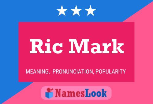 Ric Mark Name Poster