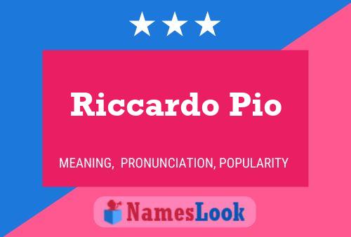 Riccardo Pio Name Poster