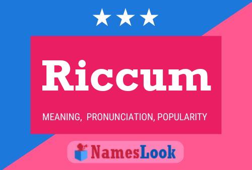 Riccum Name Poster