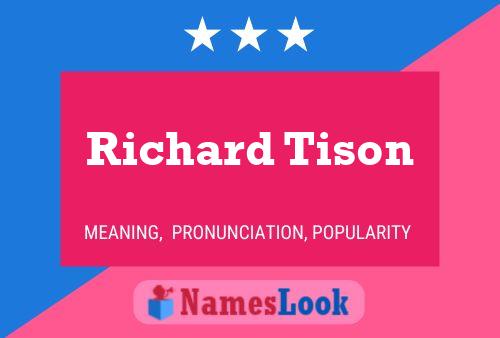 Richard Tison Name Poster