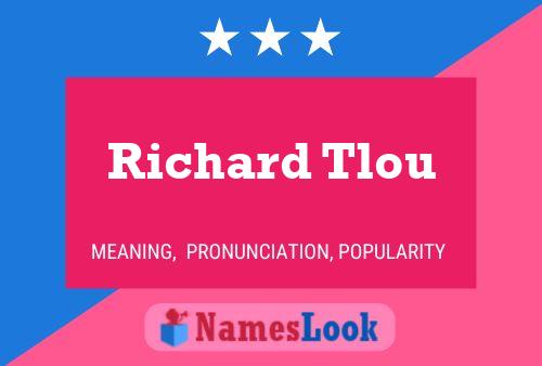 Richard Tlou Name Poster