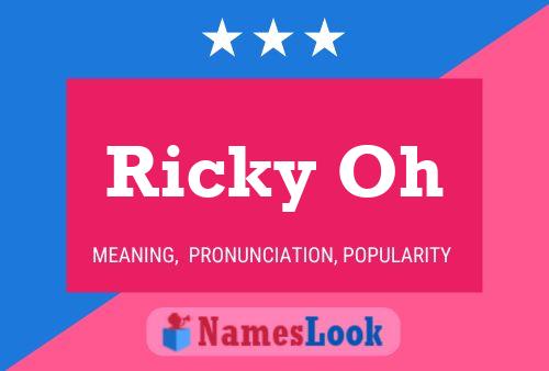 Ricky Oh Name Poster