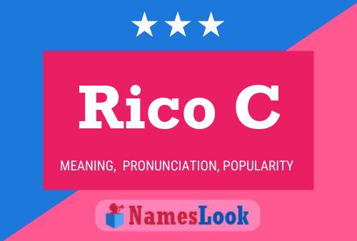 Rico C Name Poster