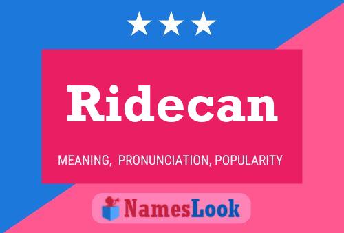 Ridecan Name Poster