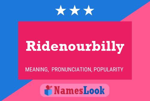 Ridenourbilly Name Poster