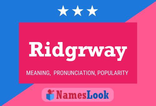 Ridgrway Name Poster