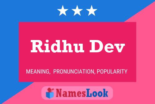 Ridhu Dev Name Poster