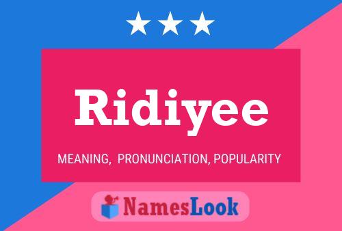 Ridiyee Name Poster