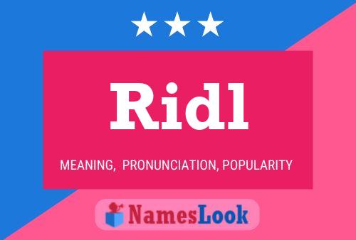 Ridl Name Poster