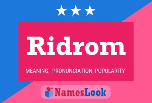 Ridrom Name Poster